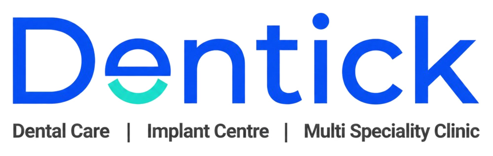 Dentick Dental Care — Implant Centre & Multi Speciality Clinic
