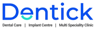 Dentick Dental Care — Implant Centre & Multi Speciality Clinic