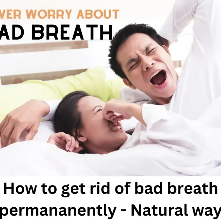 How to Get Rid of Bad Breath