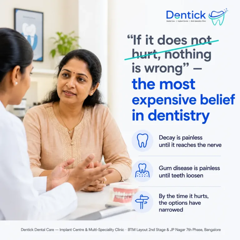 Dental clinic bangalore why pain is BTM layout 2026 08 — Dentick Dental Care, Bengaluru
