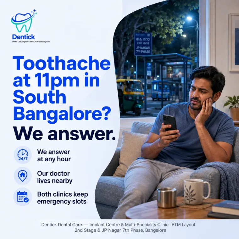Emergency dentist bangalore 24 7 emergency dental JP nagar 2026 08 — Dentick Dental Care, Bengaluru