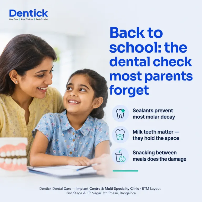 Dental clinic bangalore childrens dental health BTM layout 2026 09 — Dentick Dental Care, Bengaluru